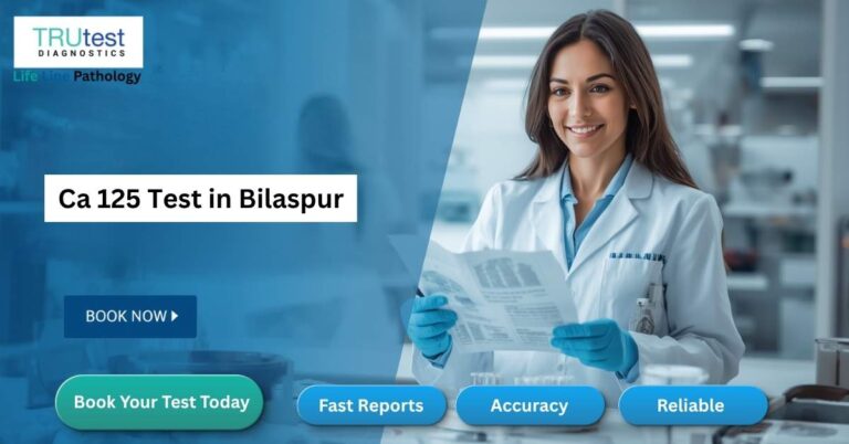CA 125 Test in Bilaspur at Life Line Pathology Near CIMS Bilaspur