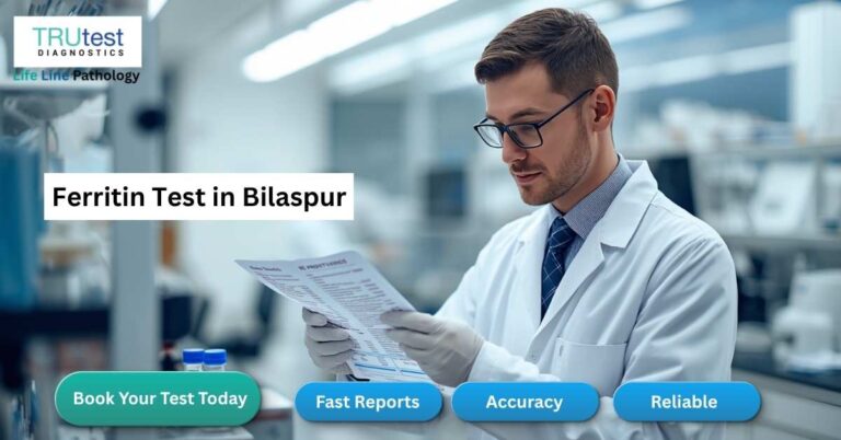 Ferritin Test in Bilaspur at Life Line Pathology Near CIMS Bilaspur
