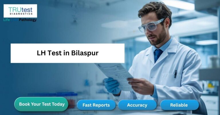 LH Test in Bilaspur for ovulation, fertility evaluation, and reproductive hormone testing