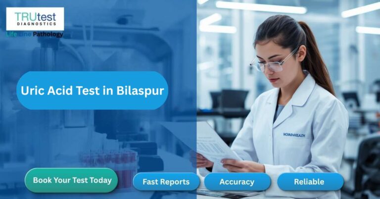 Uric Acid Test in Bilaspur for gout and kidney health assessment